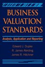 Business Valuation Standards Analysis Application and Reporting