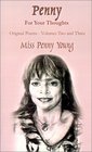 Penny For Your Thoughts Original Poems Volumes Two and Three
