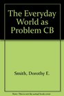 The Everyday World as Problem CB 1988 publication