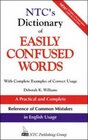 Ntc's Dictionary Easily Confused Words With Complete Examples of Correct Usage
