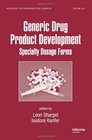 Generic Drug Product Development Specialty Drug Forms