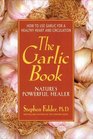 The Garlic Book Nature's Powerful Healer