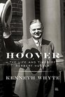 Hoover The Life and Times of Herbert Hoover