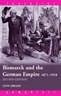 Bismarck and the German Empire 18711918