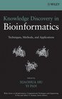 Knowledge Discovery in Bioinformatics Techniques Methods and Applications