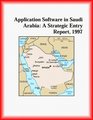 Application Software in Saudi Arabia A Strategic Entry Report 1997