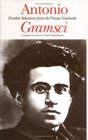 Antonio Gramsci Further Selections from the Prison Notebooks