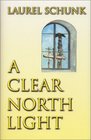 A Clear North Light Book One of the Lithuanian Trilogy