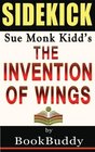 The Invention of Wings by Sue Monk Kidd  Sidekick