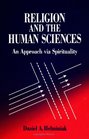 Religion and the Human Sciences An Approach Via Spirituality