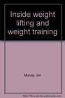 Inside Weight Lifting and Weight Training