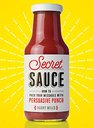 Secret Sauce How to Pack Your Messages with Persuasive Punch