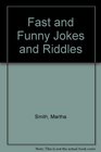 Fast and Funny Jokes and Riddles