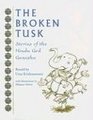 The Broken Tusk Stories of the Hindu God Ganesha