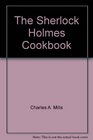 The Sherlock Holmes Cookbook