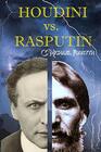 Houdini vs Rasputin