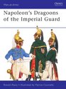 Napoleon's Dragoons of the Imperial Guard