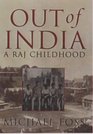 Out of India A Child of the Raj