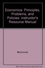 Economics Principles Problems and Policies Instructor's Resource Manual