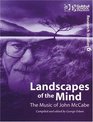 Landscapes of the Mind The Music of John McCabe