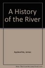 A History of the River Poems