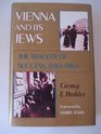 Vienna and Its Jews The Tragedy of Success 1880S1980s