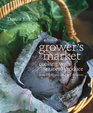 Grower's Market Cooking with Seasonal Produce