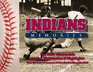 Indians Memories Heroes Heartaches and Highlights from the Last 50 Years of Cleveland Indians
