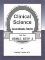 Clinical Science Question Bank for the Usmle Step 2