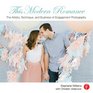 This Modern Romance The Artistry Technique and Business of Engagement Photography