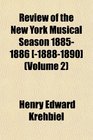 Review of the New York Musical Season 18851886