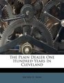 The Plain Dealer One Hundred Years In Cleveland