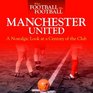 When Football was Football Manchester United A Nostalgic Look at a Century of the Club