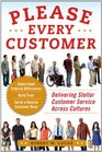 Please Every Customer Delivering Stellar Customer Service Across Cultures
