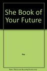 She Book of Your Future