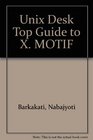 Unix Desktop Guide to X/Motif