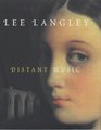Distant Music A Novel