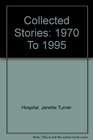 Collected Stories 1970 To 1995