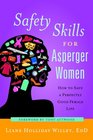 Safety Skills for Asperger Women How to Save a Perfectly Good Female Life