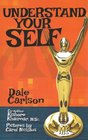 Understand Your Self Teen Manual for the Understanding of Oneself