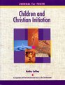 Children And Christian Initiation Journal for Youth
