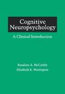 Cognitive Neuropsychology  A Clinical Introduction