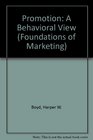 Promotion A Behavioral View