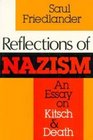 Reflections of Nazism An Essay on Kitsch and Death