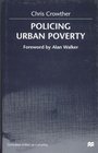 Policing Urban Poverty