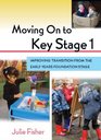 Moving on to Key Stage 1