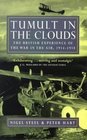 Tumult in the Clouds The British Experience of the War in the Air 19141918