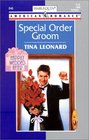 Special Order Groom  (Happily Wedded After) (Harlequin American Romance, No 846)