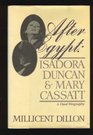After Egypt Isadora Duncan  Mary Cassatt
