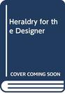 Heraldry for the Designer